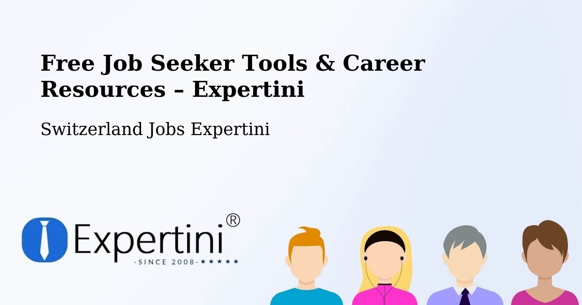 Free Job Seeker Tools & Career Resources – Oberbipp - Oberbipp, Switzerland Jobs Expertini